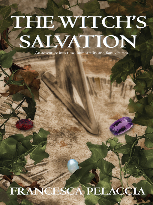 Title details for The Witch's Salvation by Francesca Pelaccia - Available